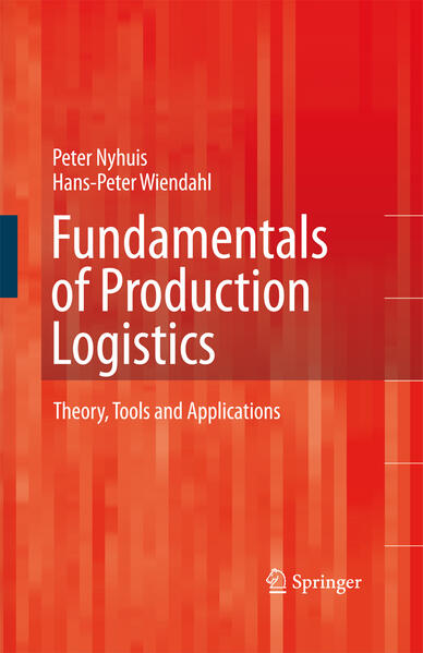 Fundamentals of Production Logistics w. CD-ROM - Peter Nyhuis/ Hans-Peter Wiendahl