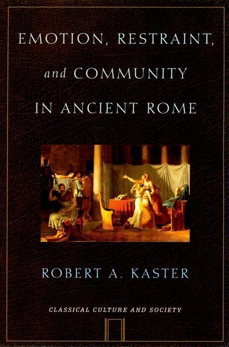 Emotion Restraint and Community in Ancient Rome