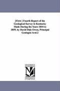 [First-] Fourth Report of the Geological Survey in Kentucky Made During the Years 1854 to 1859 by David Dale Owen Principal Geologist Avol.2