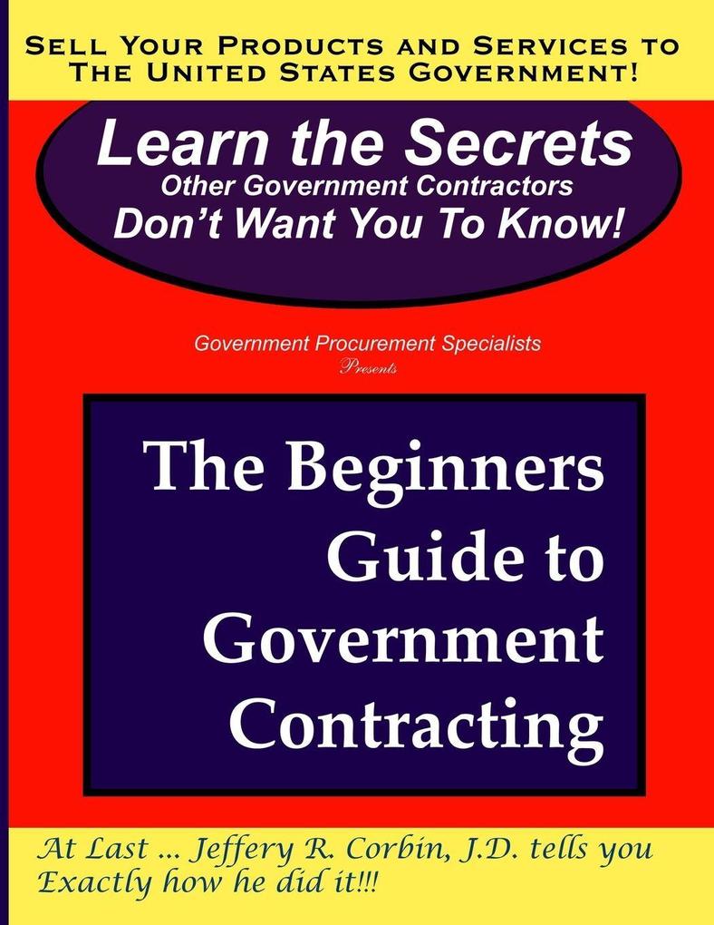 The Beginners Guide to Government Contracting