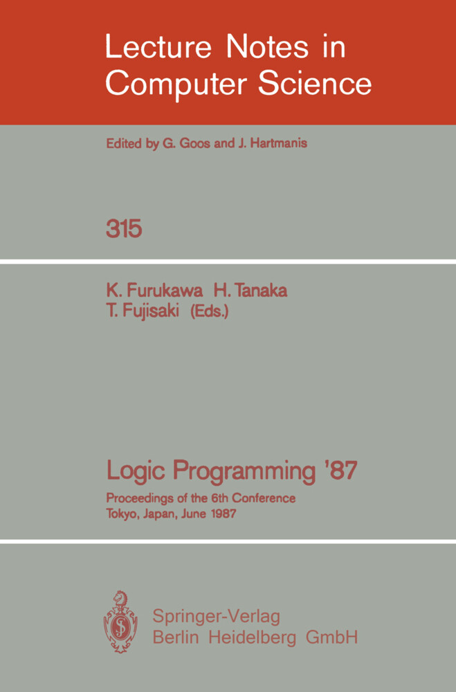 Logic Programming '87 - Koichi Furukawa/ Hozumi Tanaka/ Tetsunosuke Fujisaki