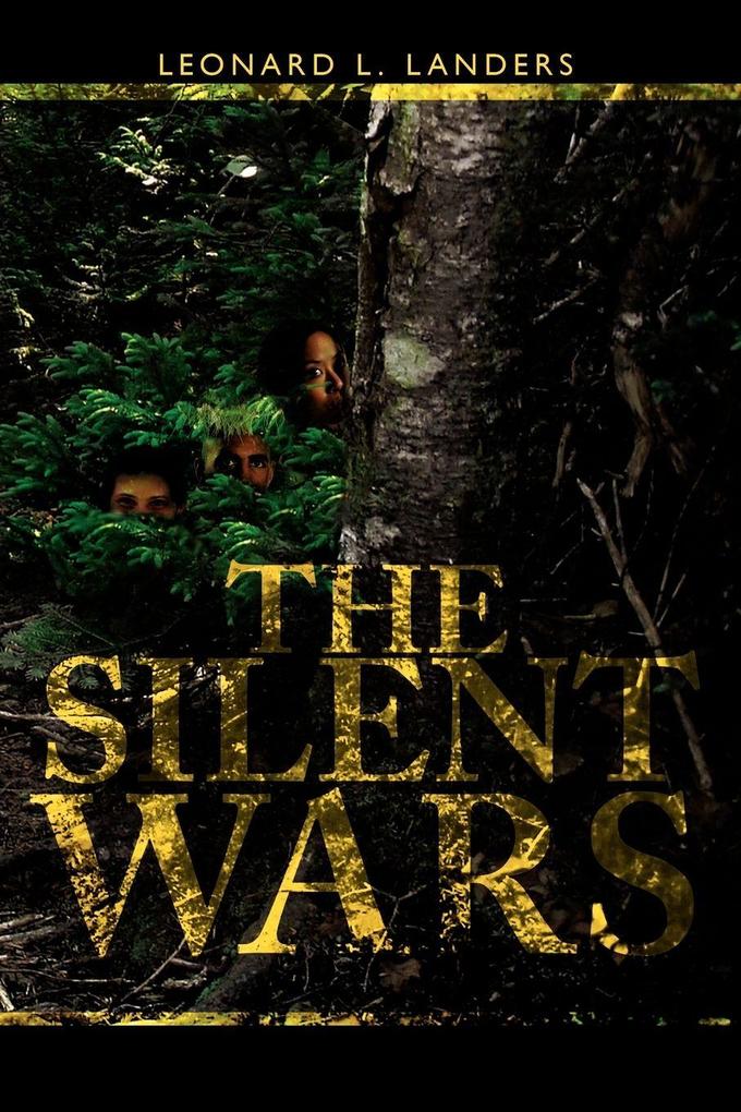 The Silent Wars