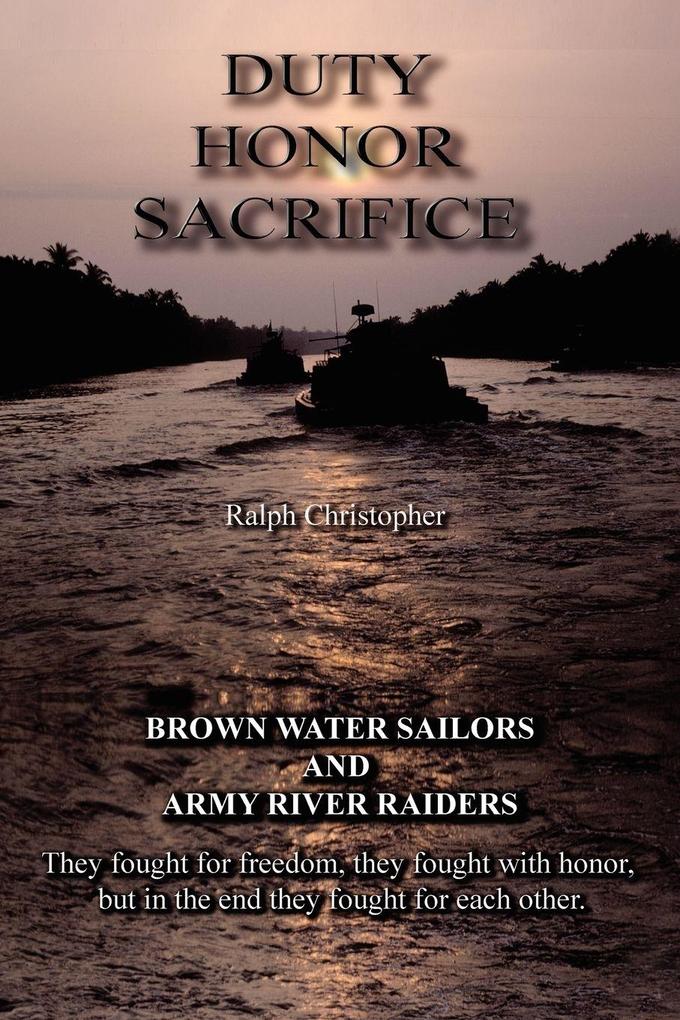 Duty Honor Sacrifice