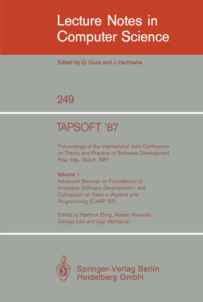 TAPSOFT ‘87: Proceedings of the International Joint Conference on Theory and Practice of Software Development Pisa Italy March 1987