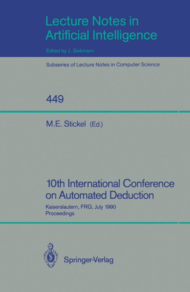 10th International Conference on Automated Deduction - Mark E. Stickel