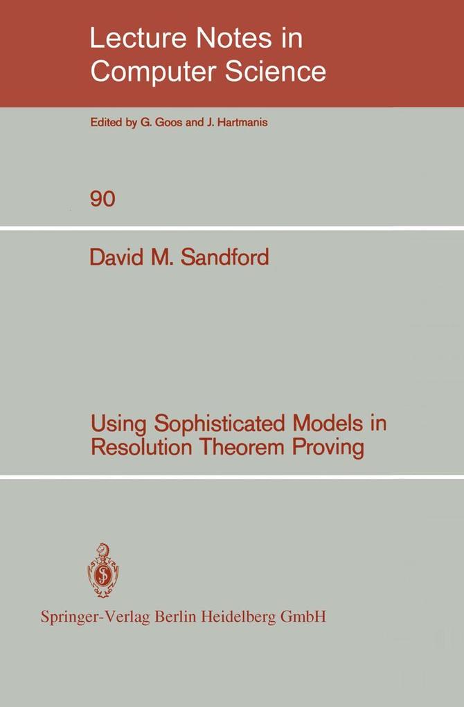 Using Sophisticated Models in Resolution Theorem Proving