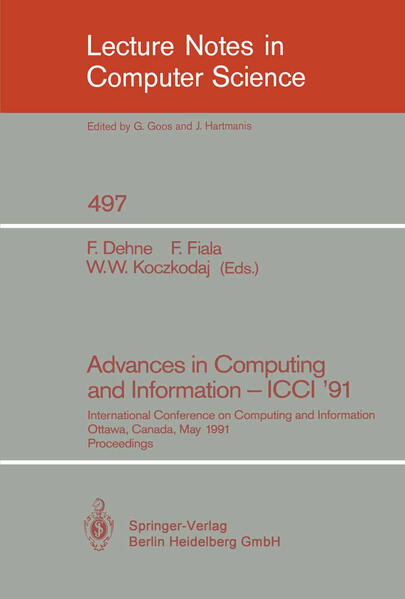 Advances in Computing and Information - ICCI '91 - Frank Dehne/ Frantisek Fiala/ Waldemar W. Koczkodaj