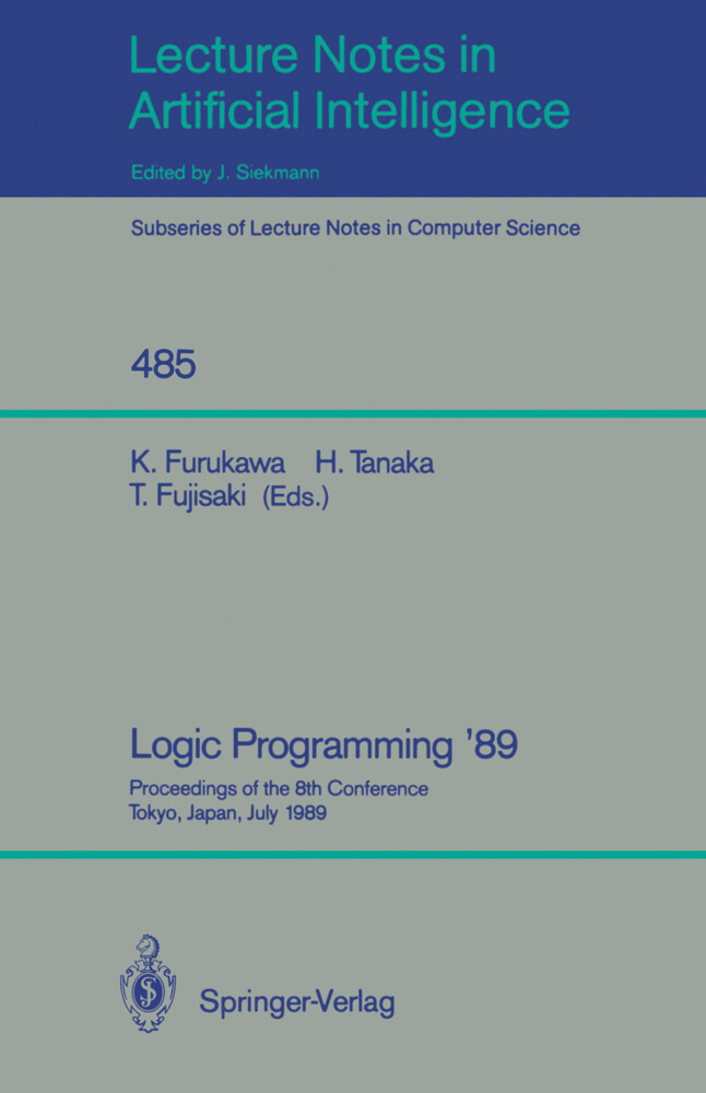 Logic Programming '89 - Koichi Furukawa/ Hozumi Tanaka/ Tetsunosuke Fujisaki
