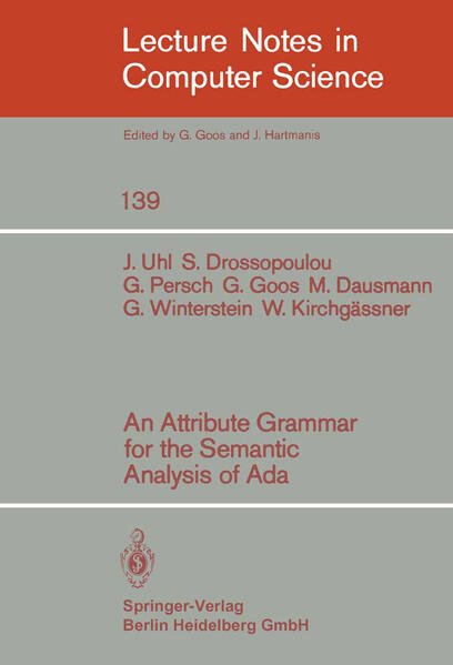An Attribute Grammar for the Semantic Analysis of ADA - M. Dausmann/ S. Drossopoulou/ G. Goos/ W. Kirchgässner/ G. Persch