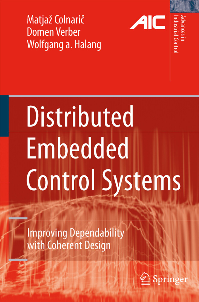 Distributed Embedded Control Systems - Matja¸ Colnaric/ Domen Verber