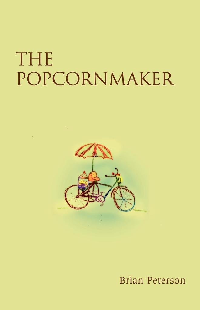 The Popcornmaker - Brian Peterson