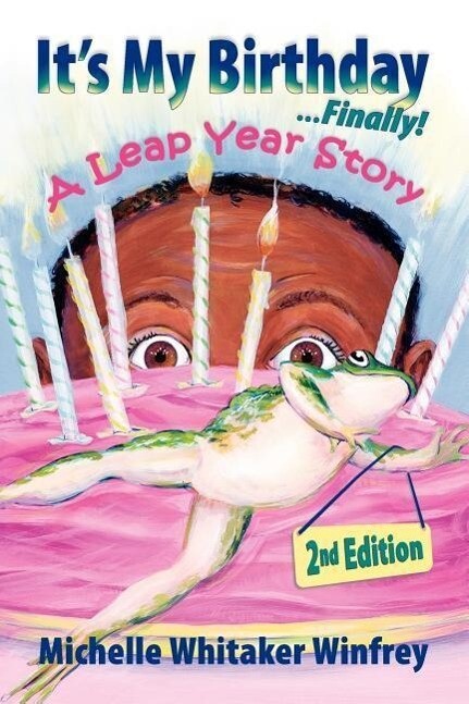 It‘s My Birthday Finally! a Leap Year Story