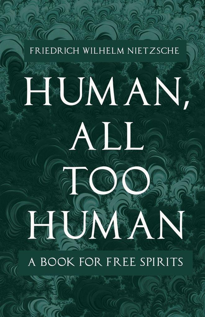 Human All Too Human