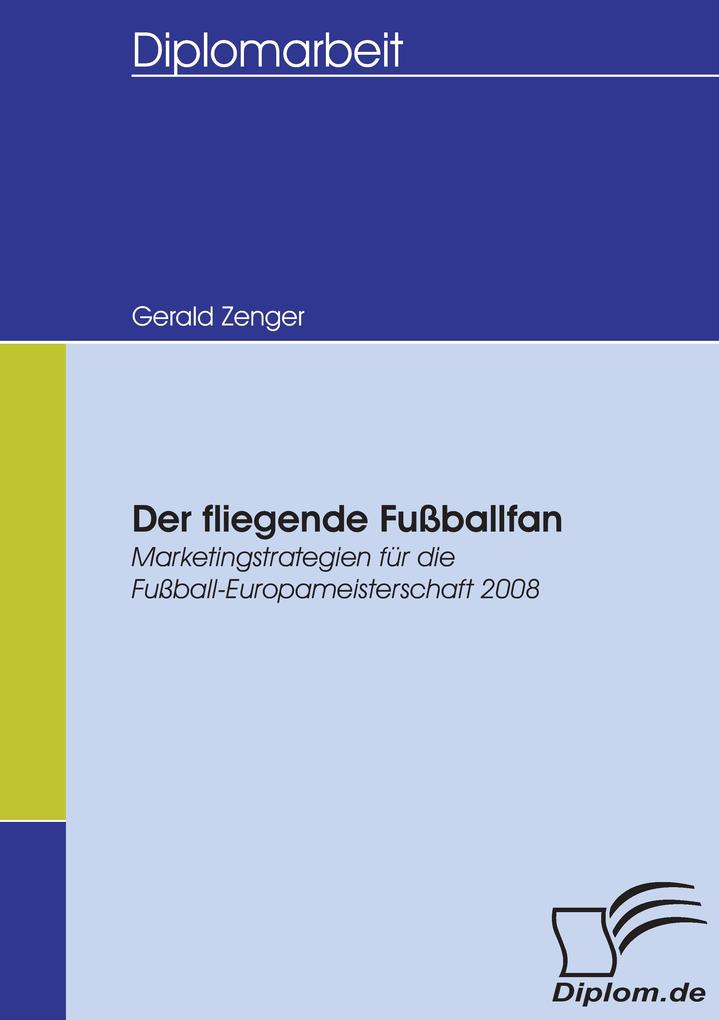 Der fliegende Fußballfan