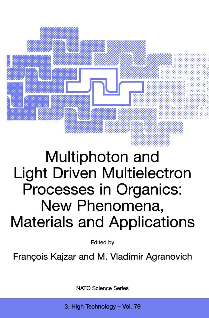Multiphoton and Light Driven Multielectron Processes in Organics: New Phenomena Materials and Applications