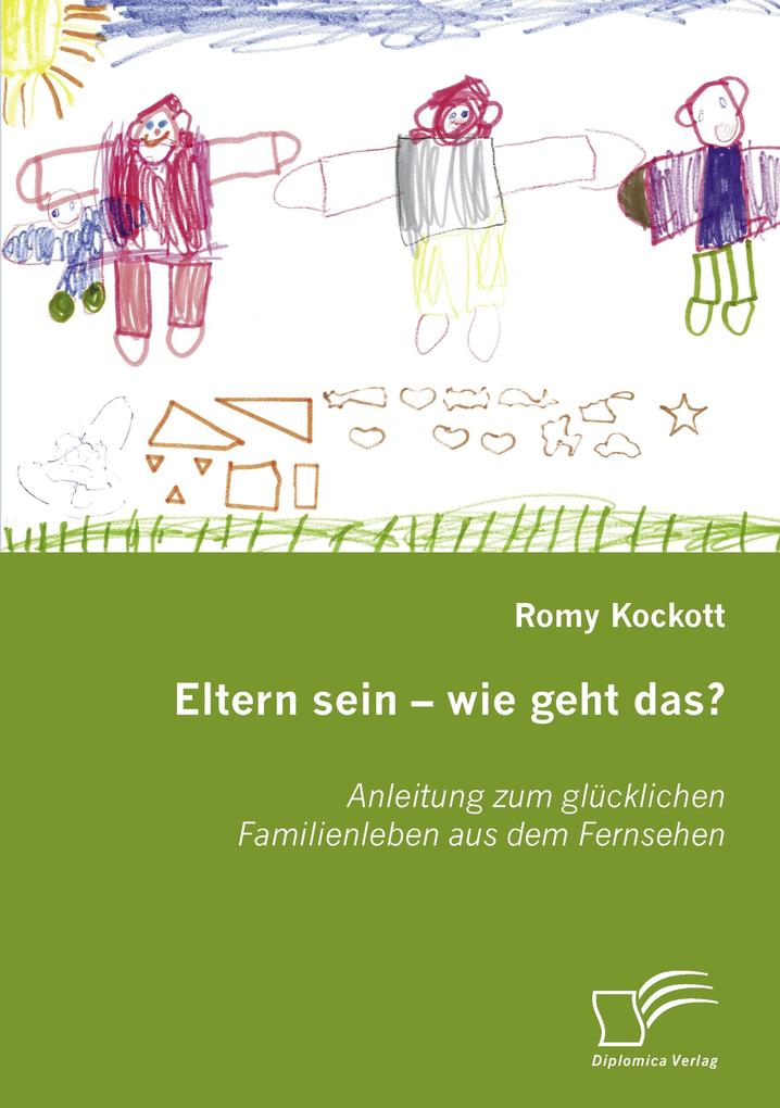 Eltern sein - wie geht das?