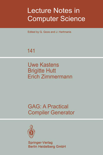 GAG: A Practical Compiler Generator - B. Hutt/ U. Kastens/ E. Zimmermann