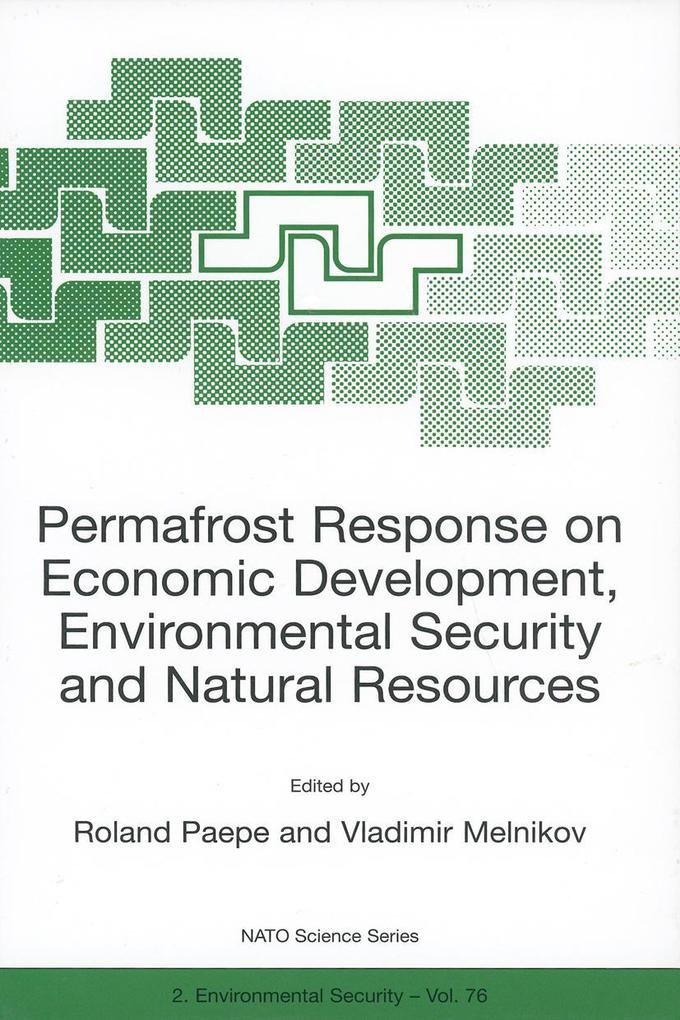 Permafrost Response on Economic Development Environmental Security and Natural Resources