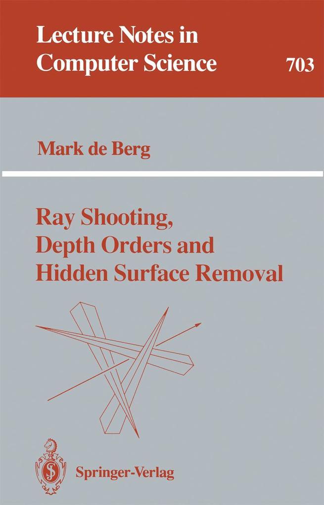 Ray Shooting Depth Orders and Hidden Surface Removal