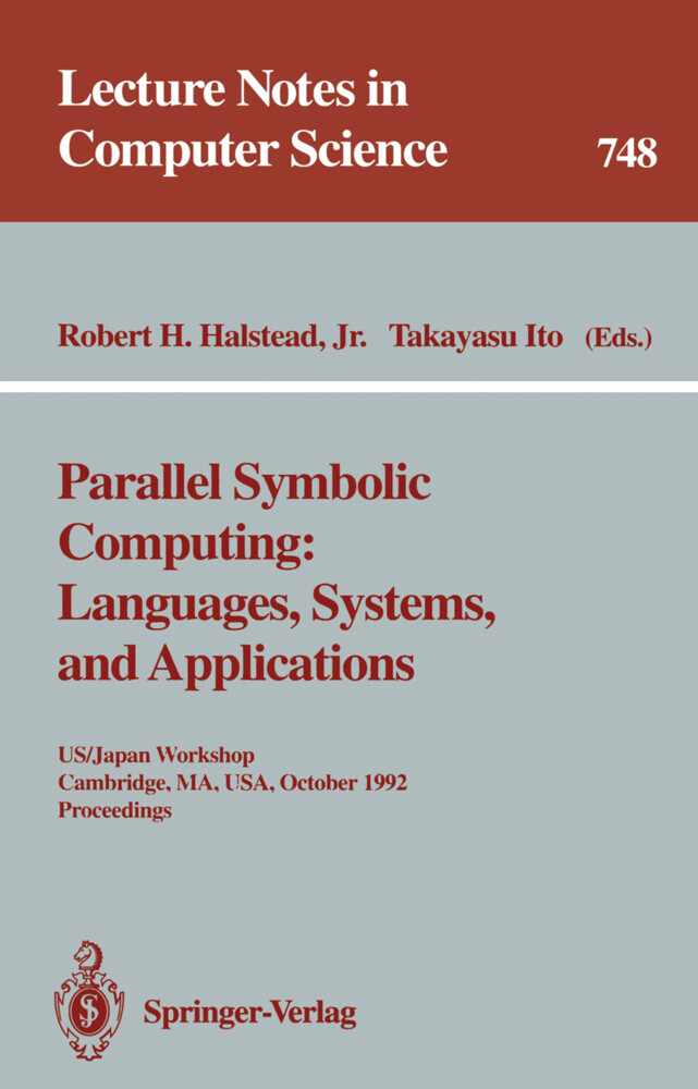 Parallel Symbolic Computing: Languages Systems and Applications
