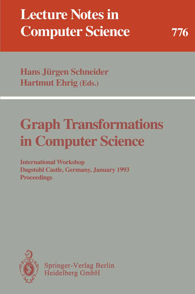 Graph Transformations in Computer Science - Hans J. Schneider/ Hartmut Ehrig
