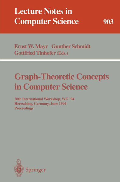 Graph-Theoretic Concepts in Computer Science - Ernst W. Mayr/ Gunther Schmidt/ Gottfried Tinhofer