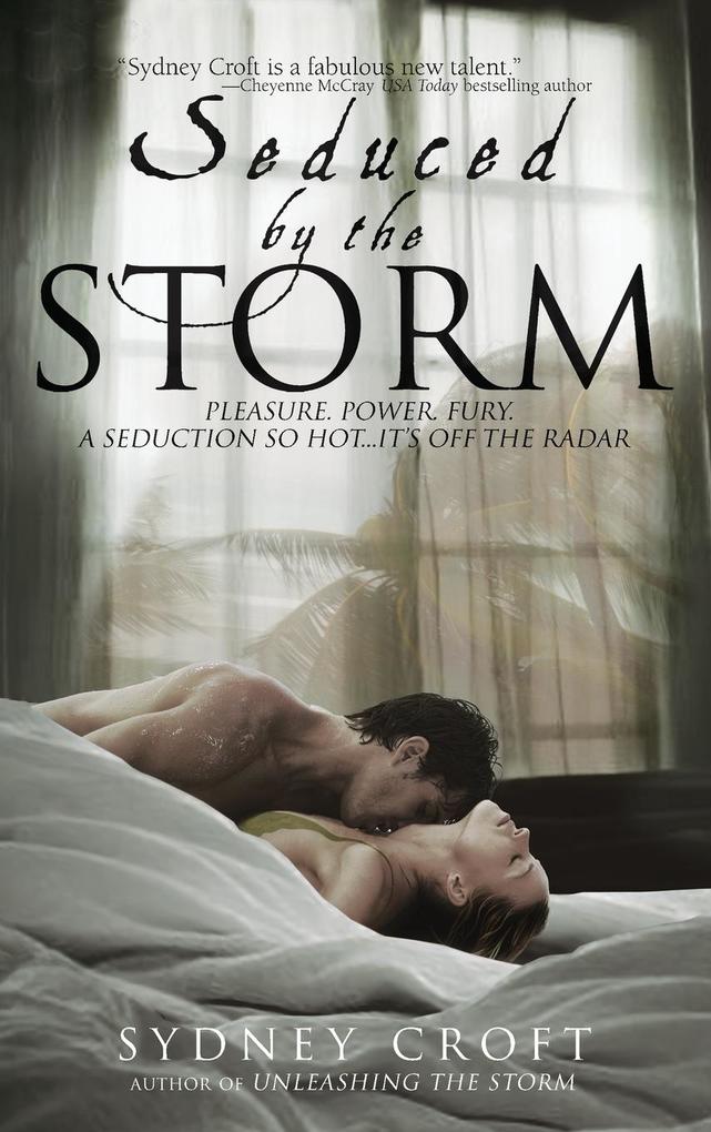 Seduced by the Storm