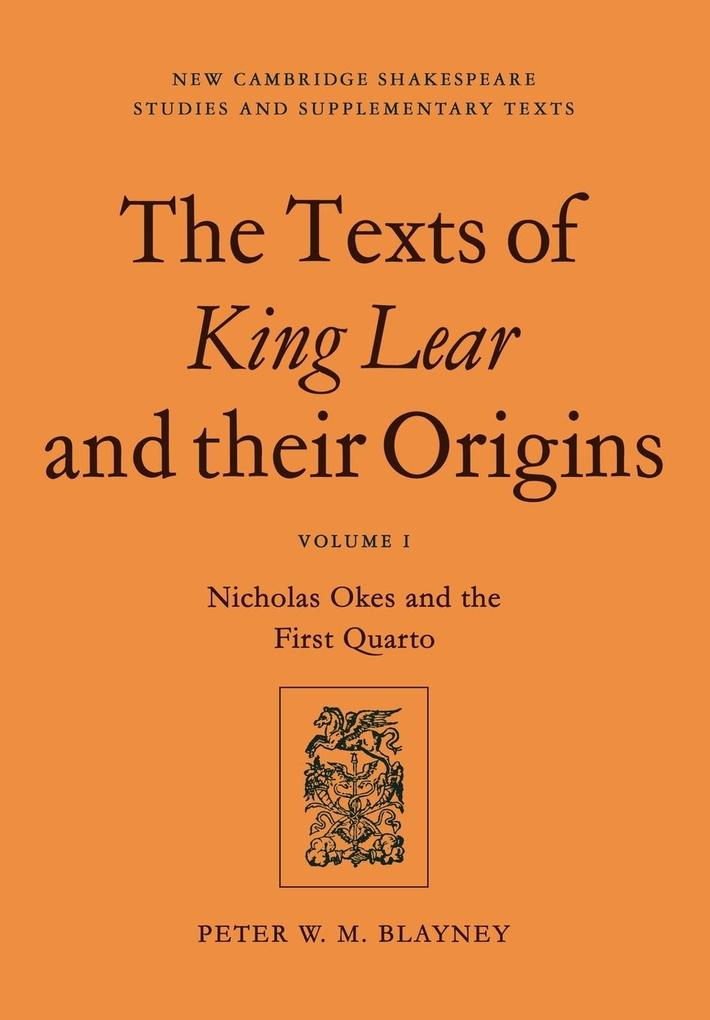 The Texts of King Lear and Their Origins