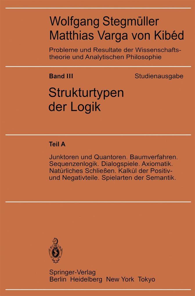 Junktoren und Quantoren. Baumverfahren. Sequenzenlogik. Dialogspiele. Axiomatik. Natürliches Schließen. Kalkül der Positiv- und Negativteile. Spielarten der Semantik