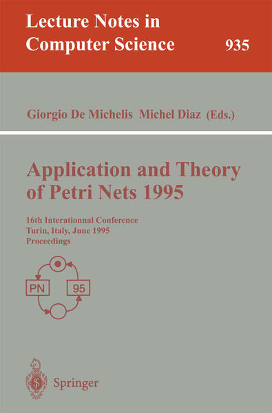 Application and Theory of Petri Nets 1995 - Giorgio DeMichelis/ Michel Diaz