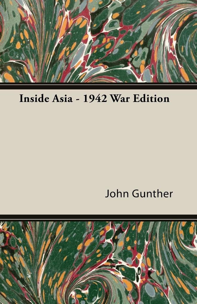 Inside Asia - 1942 War Edition