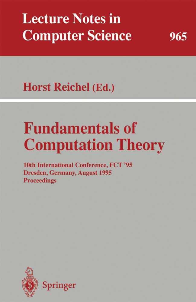 Fundamentals of Computation Theory - Horst Reichel