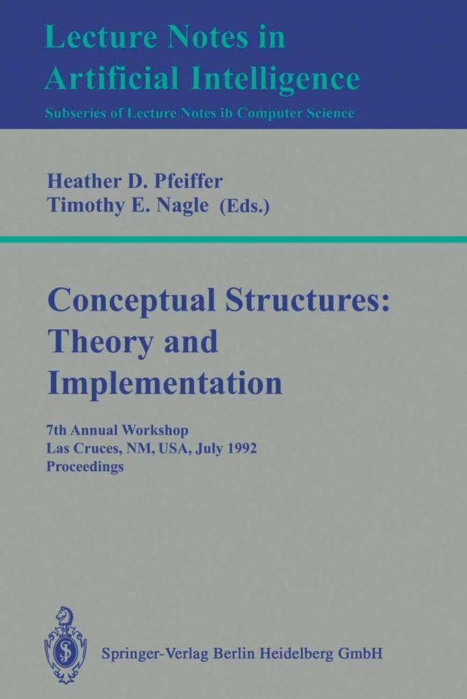 Conceptual Structures: Theory and Implementation