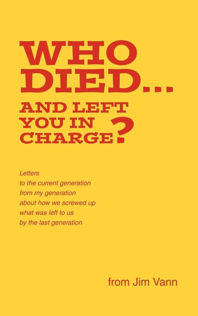 Who Died...and Left You in Charge?