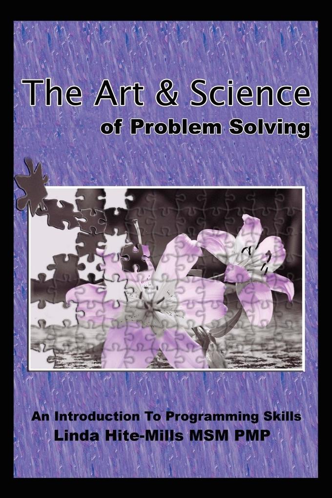 The Art and Science of Problem Solving - Linda K. Hite-Mills