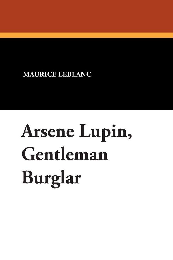 Arsene Lupin Gentleman Burglar