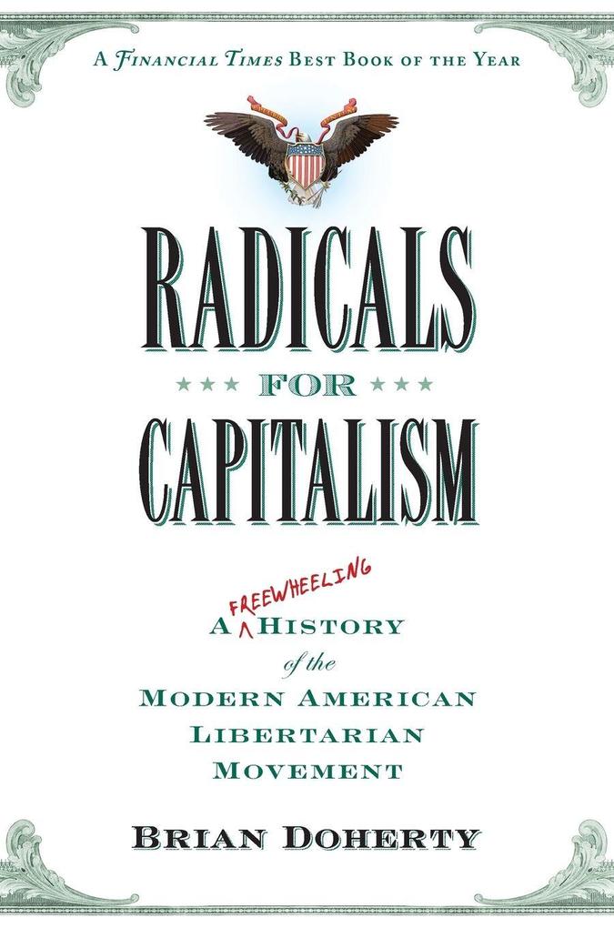 Radicals for Capitalism