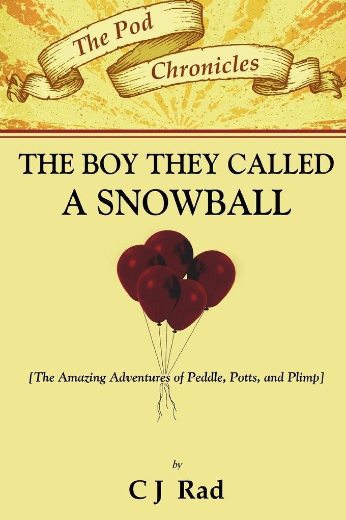 The Boy they called a Snowball