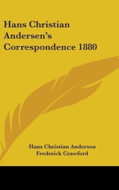 Hans Christian Andersen's Correspondence 1880 - Hans Christian Andersen