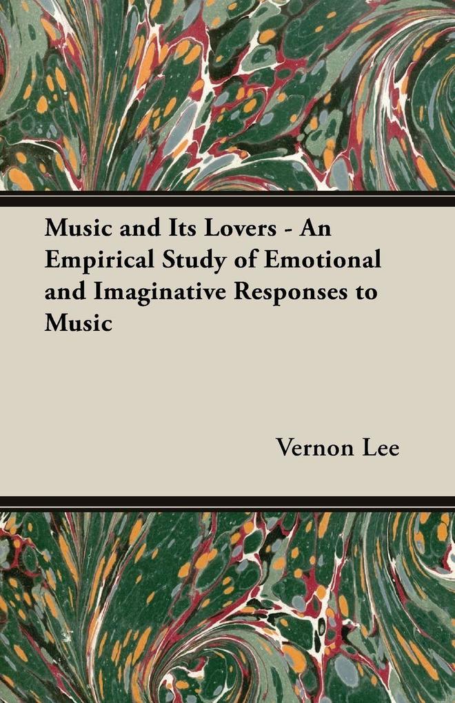 Music and its Lovers - An Empirical Study of Emotional and Imaginative Responses to music