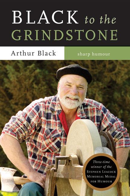 Black to the Grindstone - Arthur Black