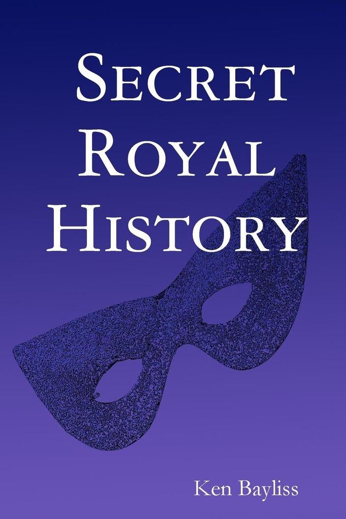 Secret Royal History