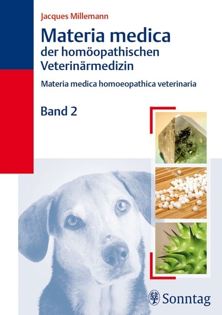 Materia Medica der homöopathischen Veterinärmedizin II - Jacques Millemann