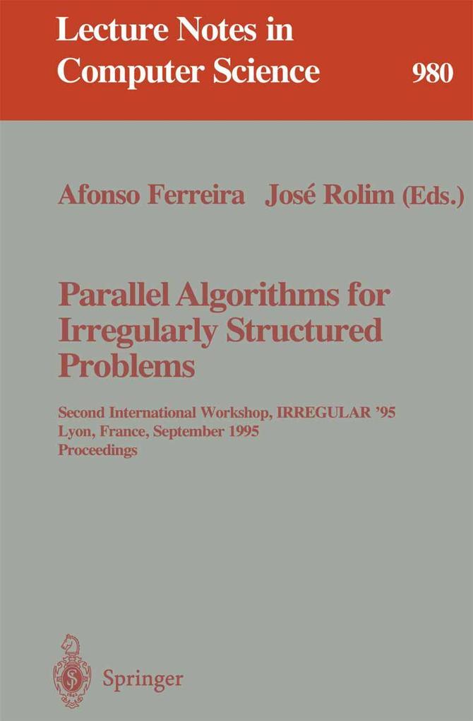 Parallel Algorithms for Irregularly Structured Problems