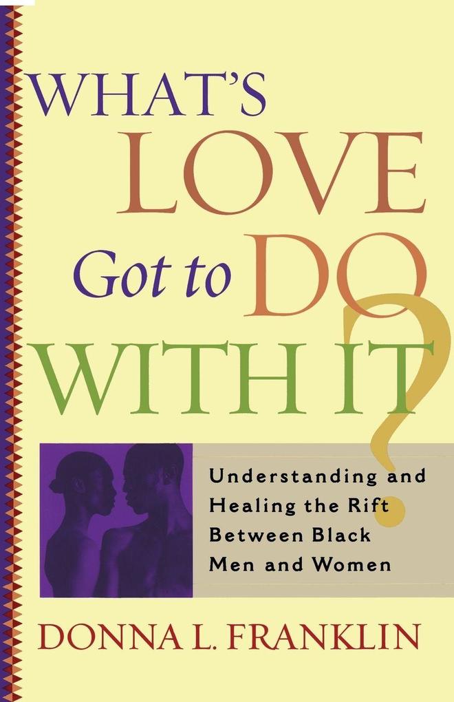 What's Love Got to Do With It?