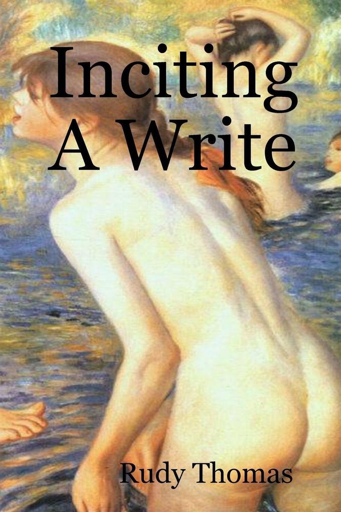Inciting a Write
