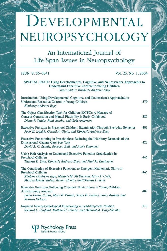 Using Developmental Cognitive and Neuroscience Approaches To Understand Executive Control in Young Children
