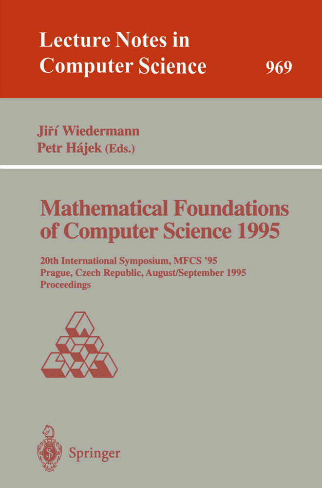 Mathematical Foundations of Computer Science 1995 - Jiri Wiedermann/ Petr Hájek