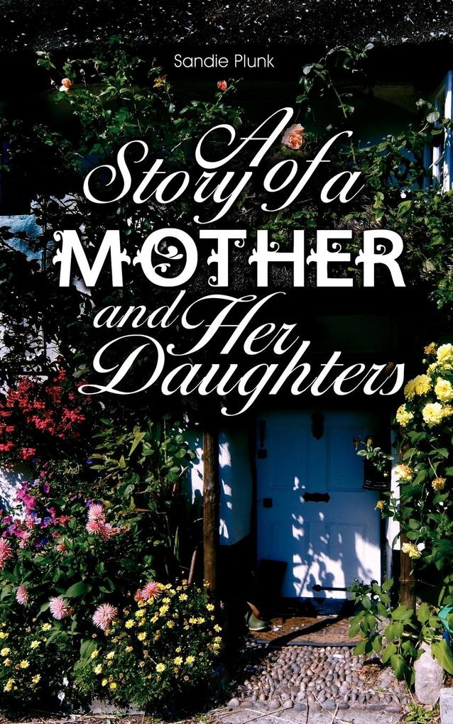 A Story of a Mother and Her Daughters