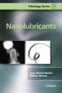 Nanolubricants - Jean Michel Martin/ Nobuo Ohmae